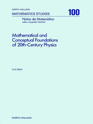cover image of Mathematical and Conceptual Foundations of 20th-Century Physics